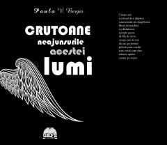 Crutoane. Neajunsurile acestei lumi