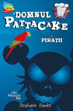 Domnul Pattacake si piratii