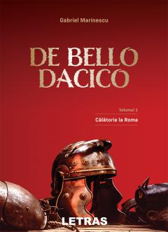 De Bello Dacico. Volumul I