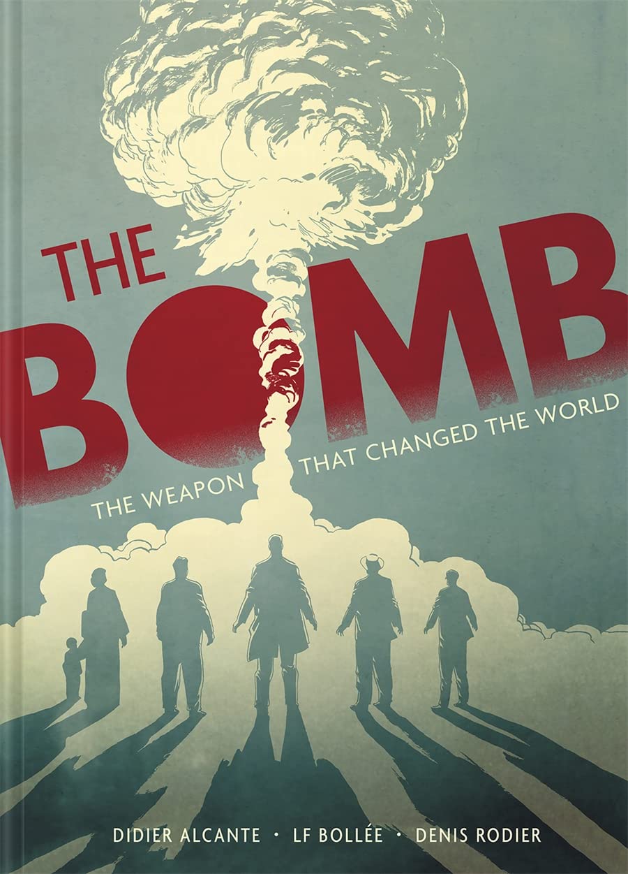 The Bomb Didier Alcante, LaurentFrederic Bollee , Denis Rodier