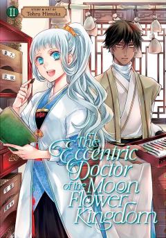 The Eccentric Doctor of the Moon Flower Kingdom - Volume 2