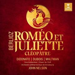 Hector Berlioz: Romeo Et Juliette / Cleopatre