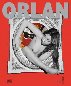 ORLAN: Six Decades (Bilingual Edition)