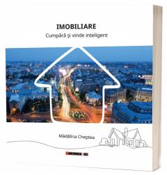 Imobiliare. Cumpara si vinde inteligent