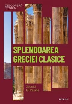 Splendoarea Greciei clasice