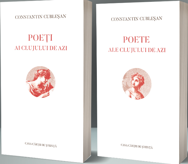 Poeti ai Clujului de azi Poete ale Clujului de azi Cublesan Constantin