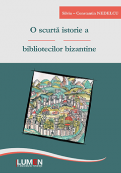 O scurta istorie a bibliotecilor bizantine