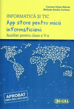 Informatica si Tic , App store pentru micii informaticieni - Auxiliar - Caietul elevului ,  Clasa a V-a