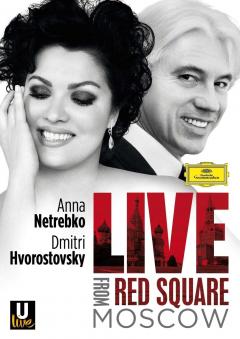 Anna Netrebko / Hvorostovsky - Live from Red Square Moscow Blu-Ray