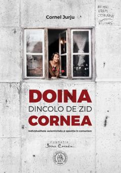 Doina Cornea - Dincolo de zid
