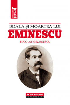 Boala si moartea lui Eminescu