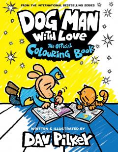 Dog Man With Love. The Official Colouring Book