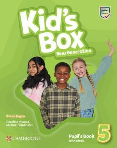 Kid's Box New Generation Level 5. Pupil's Book with eBook British English