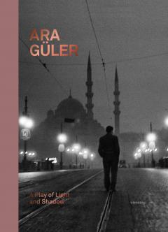 Ara Guler: A Play of Light and Shadow