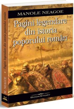 Pagini legendare din istoria poporului roman