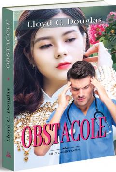 Obstacole - Lloyd C. Douglas
