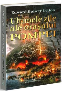 Ultimele zile ale orasului Pompei