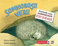 Somnorosii verii - Animale care (hiberneaza) estiveaza