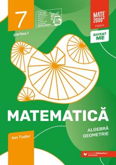 Matematica. Algebra, geometrie. Caiet de lucru. Clasa a VII-a. Initiere. Partea I (2023-2024)