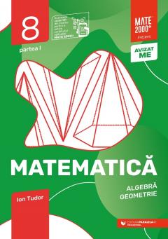 Matematica. Algebra, geometrie. Caiet de lucru. Clasa a VIII-a. Initiere. Partea I (2023-2024)