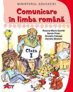 Comunicare in limba romana. Clasa I