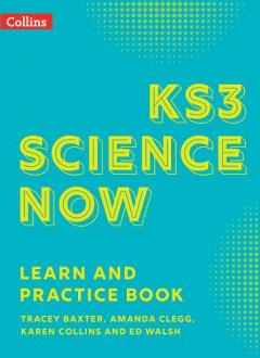 Coperta cărții KS3 Science Now Learn and Practice Book