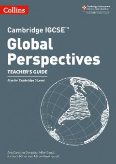 Cambridge IGCSE (TM) Global Perspectives Teacher's Guide
