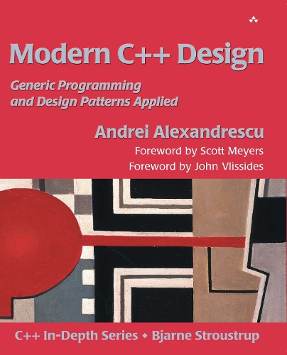 Modern C++ Design - Andrei Alexandrescu