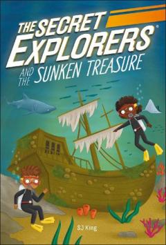 Secret Explorers and the Sunken Treasure