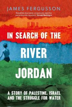 Coperta cărții In Search of the River Jordan