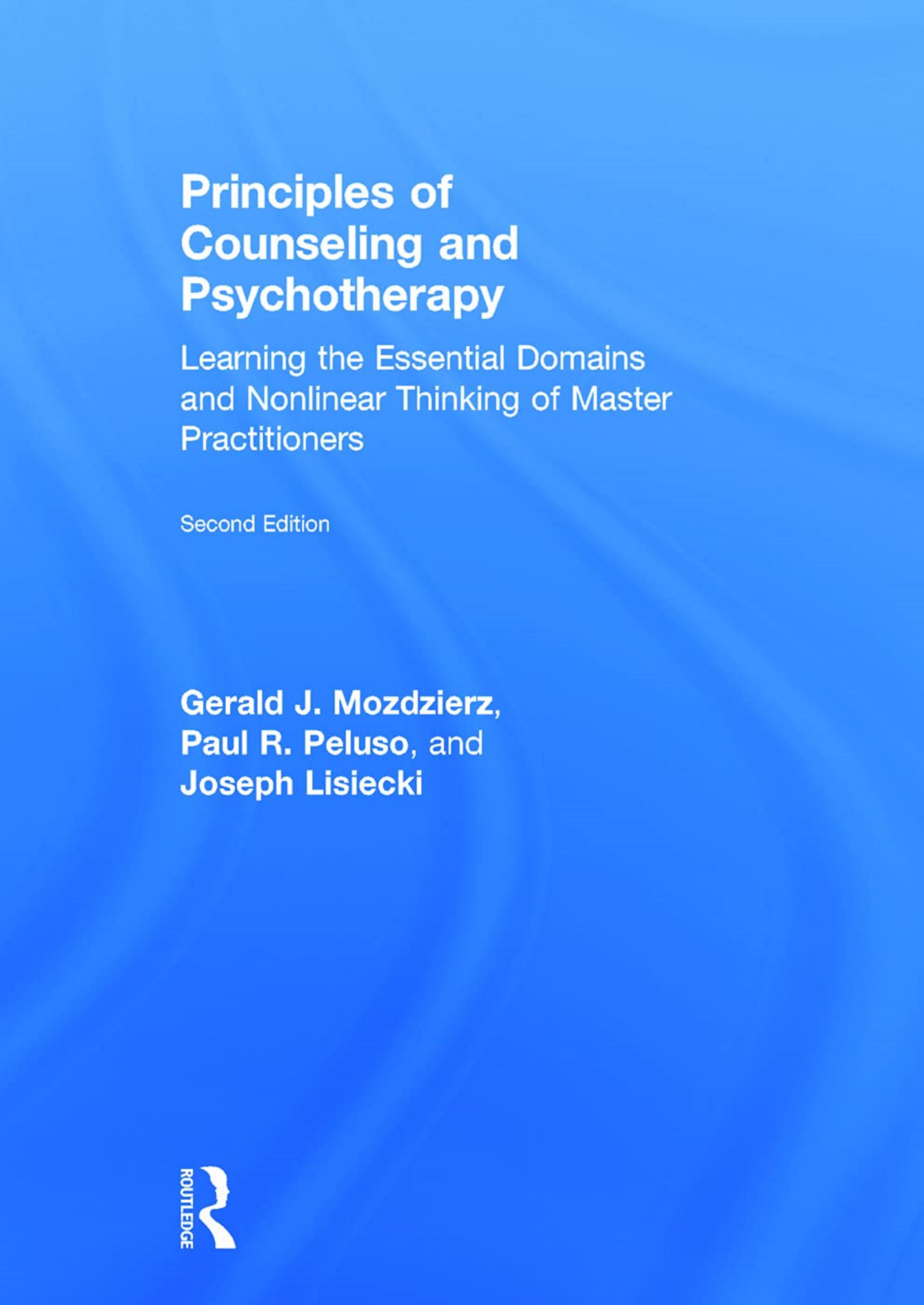 Principles of Counseling and Psychotherapy - Gerald J. Mozdzierz, Paul ...