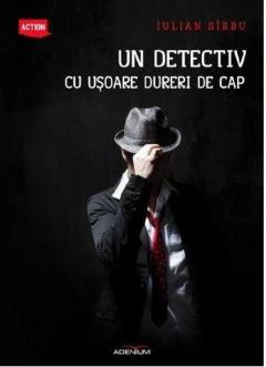 Un detectiv cu usoare dureri de cap