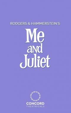 Rodgers and Hammerstein's Me and Juliet