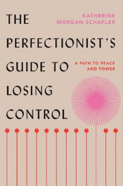 The Perfectionist's Guide to Losing Control