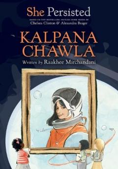 Coperta cărții She Persisted: Kalpana Chawla