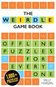 Coperta cărții Weirdle: A Wonderfully Wordy Game Book