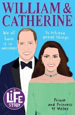 Coperta cărții A Life Story: William and Catherine