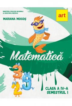 Matematica. Manual pentru clasa a IV-a. Semestrul I (cu CD)