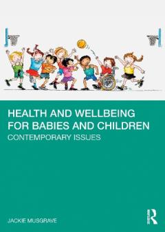 Health and Wellbeing for Babies and Children