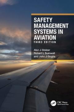 Safety Management Systems in Aviation - Alan J Stolzer, Robert L ...