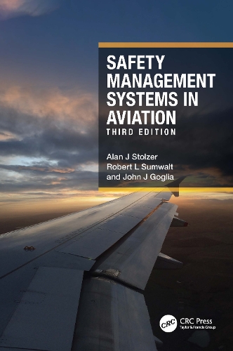 Safety Management Systems in Aviation - Alan J Stolzer, Robert L ...