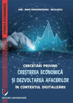 Cercetari privind cresterea economica si dezvoltarea afacerilor in contextul digitalizarii