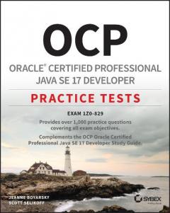 OCP Oracle Certified Professional Java SE 17 Practice Tests