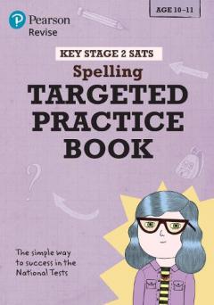 Pearson REVISE Key Stage 2 SATs English Spelling - Targeted Practice ...