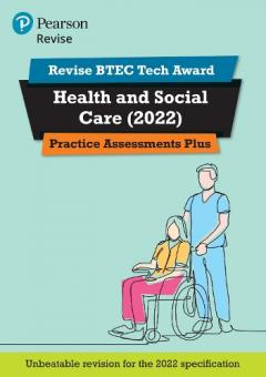Pearson REVISE BTEC Tech Award Health and Social Care Practice Assessments Plus