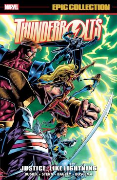 Coperta cărții Thunderbolts Epic Collection: Justice, Like Lightning