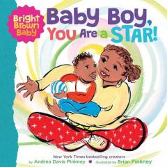 Coperta cărții Bright Brown Baby: Baby Boy, You Are a Star! (BB)