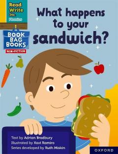 Read Write Inc. Phonics: Yellow Set 5 NF Book Bag Book 2 What happens to your sandwich?