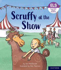 Coperta cărții Essential Letters and Sounds: Essential Phonic Readers: Oxford Reading Level 5: Scruffy at the Show