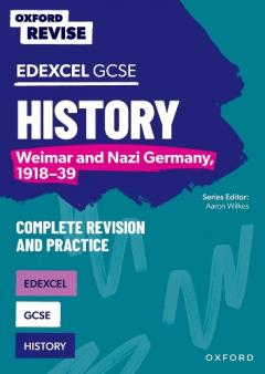Coperta cărții Oxford Revise: Edexcel GCSE History: Weimar and Nazi Germany, 1918-39